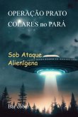 Operação Prato Colares No Pará (eBook, ePUB)