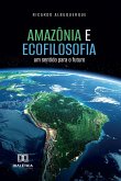 Amazônia e Ecofilosofia (eBook, ePUB)