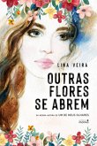 Outras Flores Se Abrem (eBook, ePUB)