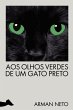 Aos olhos verdes de um gato preto... - Bild 1