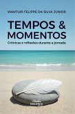Tempos & Momentos (eBook, ePUB) Tempos & Momentos (eBook, ePUB)