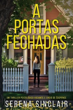 A Portas Fechadas (eBook, ePUB) - Sinclair, Serena