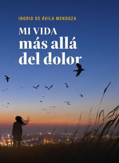 Cover Mi vida más allá del dolor (eBook, ePUB)