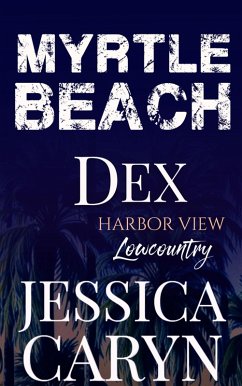 Cover Dex, Harbor View: Lowcountry (Myrtle Beach Series, #9) (eBook, ePUB)