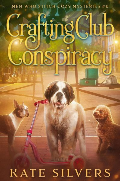 Crafting Club Conspiracy (Men Who Stitch Mysteries, #6) (eBook, ePUB) Crafting Club Conspiracy (Men Who Stitch Mysteries, #6) (eBook, ePUB)