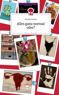 Alles ganz normal oder?. Life is a Story - story.one - Jessen, Amelie