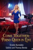 Come Together: Porno-Queen in Love