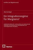 Ein Integrationsregime für Margizens?