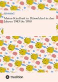 Meine Kindheit in Düsseldorf. Die Zeit 1943 - 1958. Zweiter Weltkrieg, Trümmerlandschaft einer Großstadt.