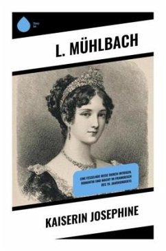 Kaiserin Josephine - Mühlbach, L. Kaiserin Josephine - Mühlbach, L.