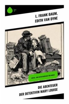 Die Abenteuer der Detektivin Mary Louise Cover Die Abenteuer der Detektivin Mary Louise