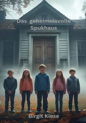 Das geheimnisvolle Spukhaus