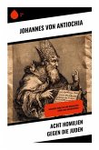 Acht Homilien gegen die Juden
