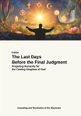 The Last Days Before the Final Judgment