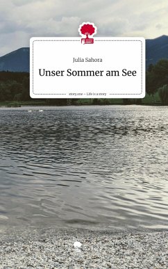 Cover Unser Sommer am See. Life is a Story - story.one