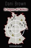 Es begann mit Walküre