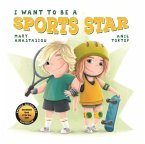 I Want to be a Sports Star I Want to be a Sports Star