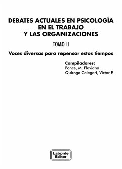 Debates actuales en psicología en el trabajo y las organizaciones. Tomo II (eBook, ePUB) - Bonantini, Carlos; Ponce, María Flaviana