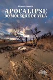 Apocalipse do moleque de vila (eBook, ePUB)