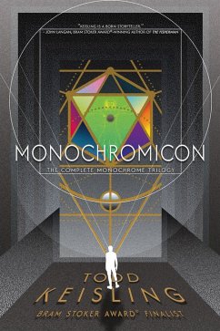 Cover MONOCHROMICON: The Complete Monochrome Trilogy (eBook, ePUB)