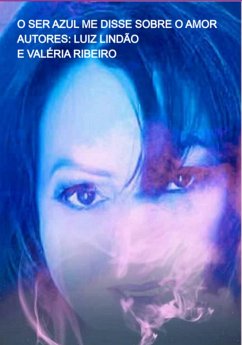 Cover O Ser Azul Me Disse Sobre O Amor (eBook, ePUB)