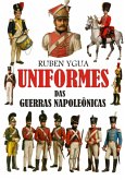 Uniformes Das Guerras Napoleônicas (eBook, ePUB)