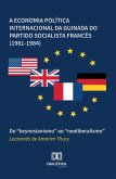 A economia política internacional da guinada do Partido Socialista Francês (1981-1984) (eBook, ePUB)