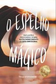 O Espelho Mágico (eBook, ePUB) O Espelho Mágico (eBook, ePUB)