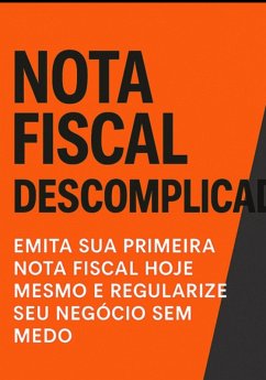 Nota Fiscal Descomplicada (eBook, ePUB) - Guerreiro, Fernando