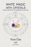 White Magic With Crystals (eBook, ePUB)