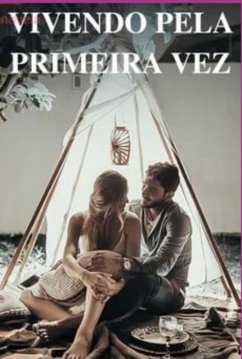 Cover Vivendo Pela Primeira Vez (eBook, ePUB)