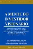 A Mente Do Investidor Visionário (eBook, ePUB)