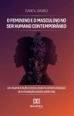 O Feminino e o Masculino no Ser Humano Contemporâneo (eBook, ePUB)