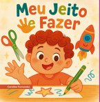 Meu Jeito De Fazer (eBook, ePUB)