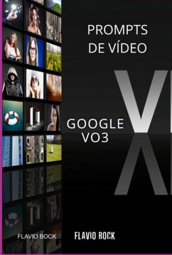 Prompt De Video Veo3 (eBook, ePUB) - Bock, Flavio