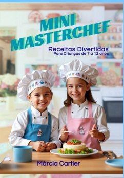 Mini Masterchef (eBook, ePUB) - Cartier, Márcia