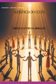A Essência Do Culto (eBook, ePUB)