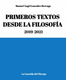 Primeros textos desde la filosofía 2019-2021 (eBook, ePUB) Primeros textos desde la filosofía 2019-2021 (eBook, ePUB)