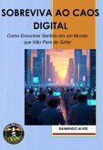 Sobreviva Ao Caos Digital (eBook, ePUB) Sobreviva Ao Caos Digital (eBook, ePUB)