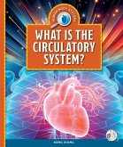 What Is the Circulatory System?