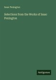 Selections from the Works of Isaac Penington