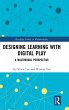 Designing Learning with Digital Play - Bild 1