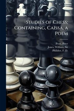 Cover Studies of Chess; Containing, Caïssa, a Poem