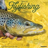 What Fly Fishing Teaches Us 2026 Wall Calendar What Fly Fishing Teaches Us 2026 Wall Calendar
