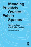 Mending Privately Owned Public Spaces