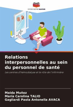 Relations interpersonnelles au sein du personnel de santé - Muñoz, Maida;Talio, Maria Carolina;AVACA, Gagliardi Paola Antonella