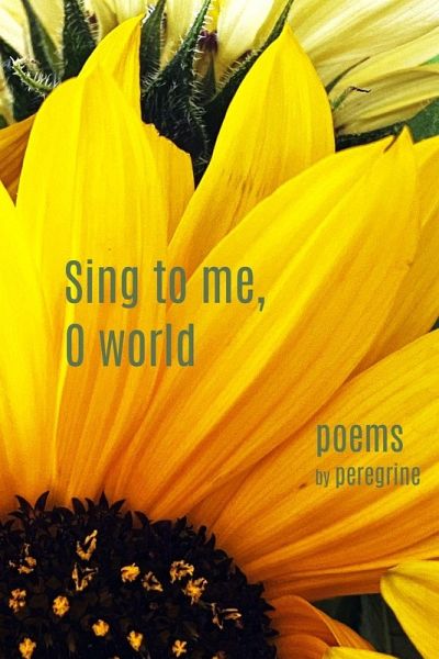 Sing to me, O world Sing to me, O world