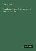 Fairy Legends and Traditions of the South of Ireland