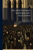 The Spirit in Man Sermons and Selections
