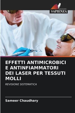 Cover EFFETTI ANTIMICROBICI E ANTINFIAMMATORI DEI LASER PER TESSUTI MOLLI